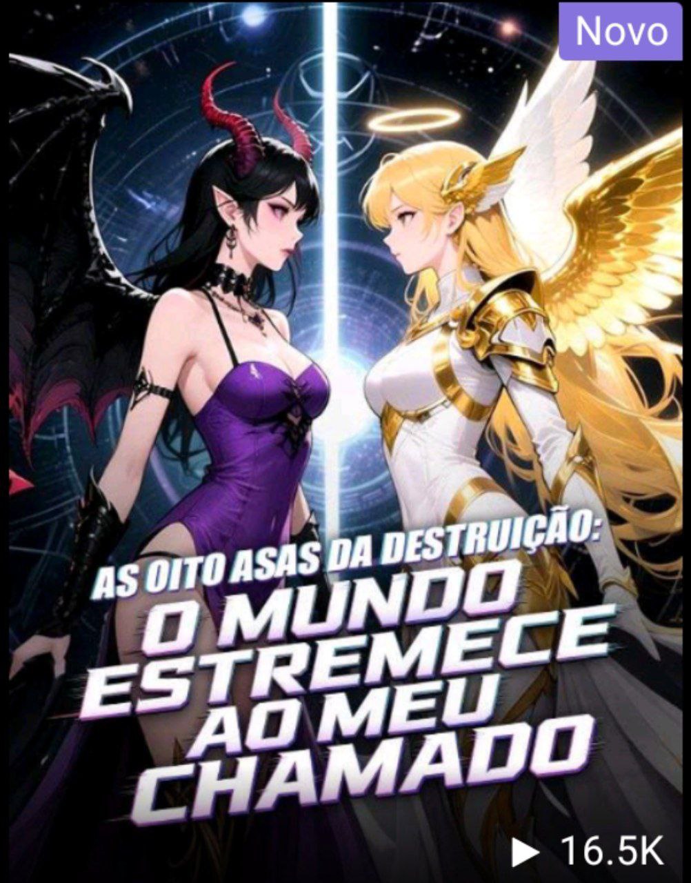 Capa de AS OITO ASAS DA DESTRUIÇÃO O MUNDO ESTREMECE AO MEU CHAMADO