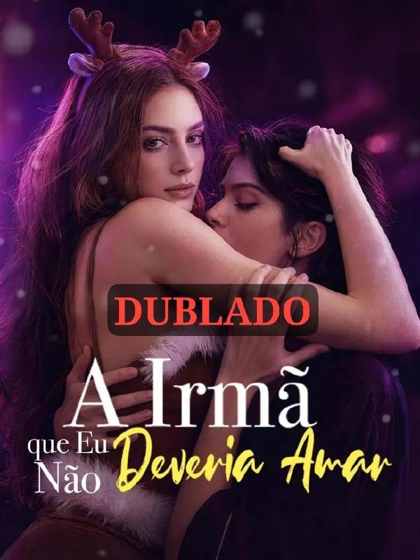 Capa de A IRMÃ QUE EU NÃO DEVERIA AMAR