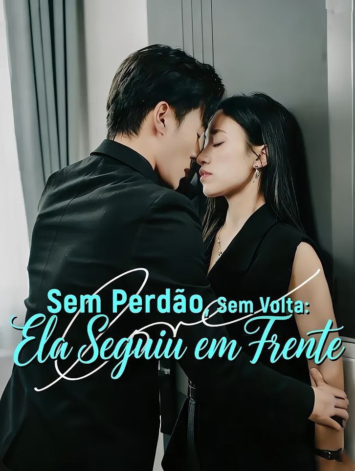 Capa de SEM PERDÃO SEM VOLTA ELA SEGUIU EM FRENTE