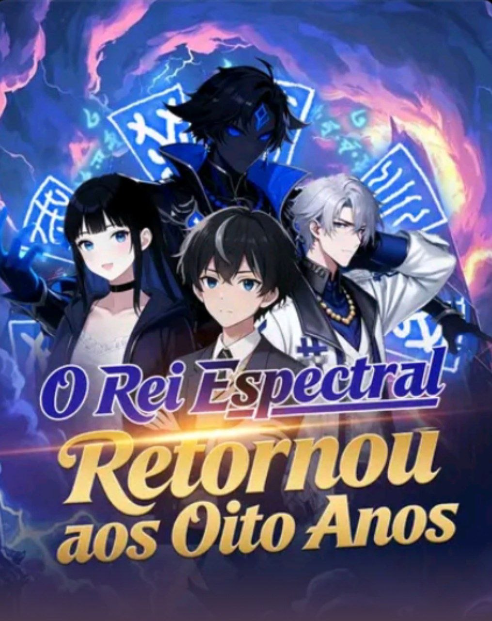 Capa de O REI ESPECTRAL RETORNOU AOS OITO ANOS