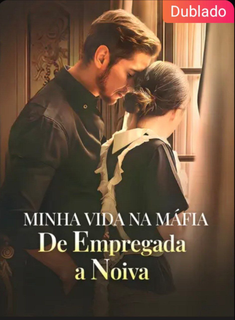 Capa do drama MINHA VIDA NA MÁFIA DE EMPREGADA A NOIVA