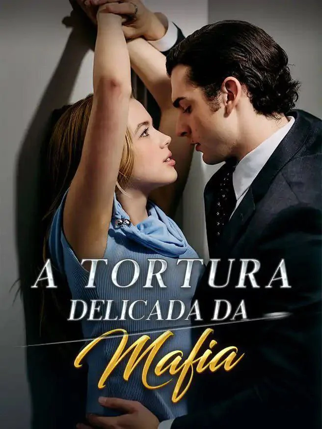 Capa de A Tortura Delicada Da Mafia