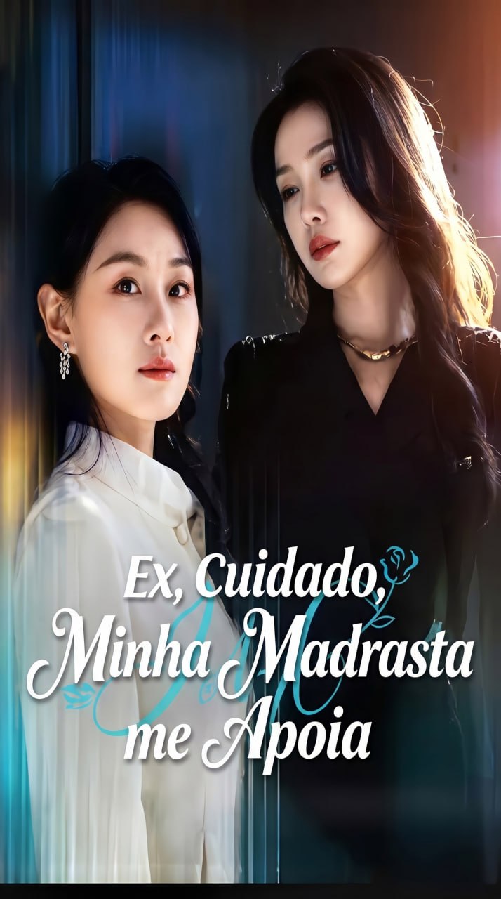 Capa de Ex, Cuidado, Minha Madrasta me Apoia