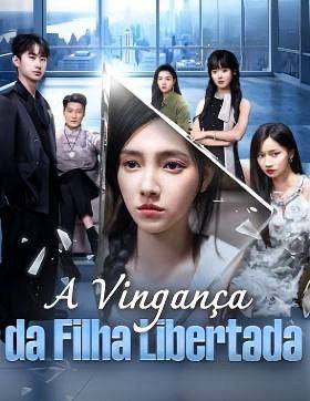 Capa de A Vingança Da Filha Libertada