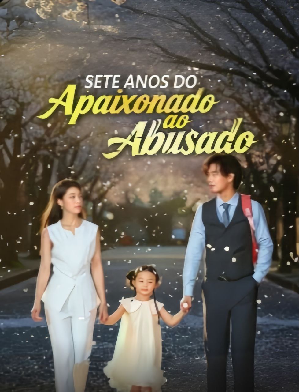 Capa de SETE ANOS DO APAIXONADO AO ABUSADO