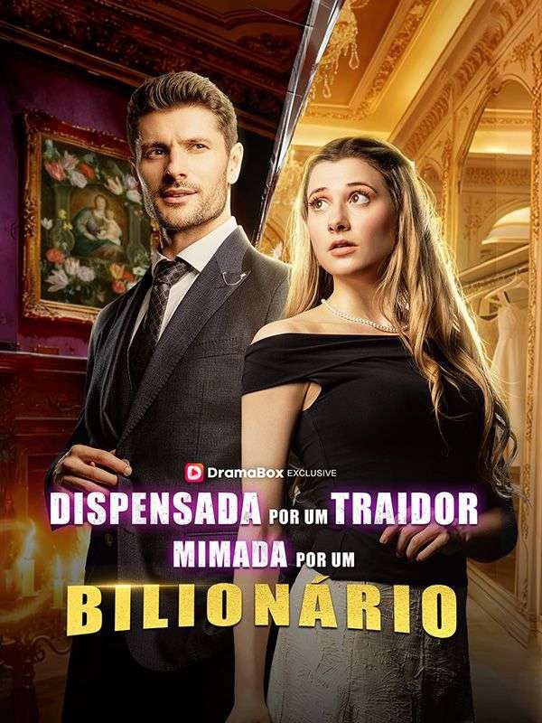 Capa de Dispensada Por Um Traidor Mimada Por Um Bilionário