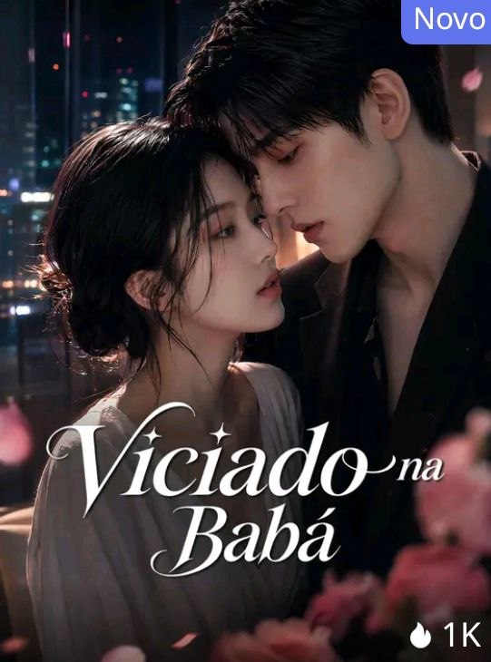 Capa do drama VICIADO NA BABÁ