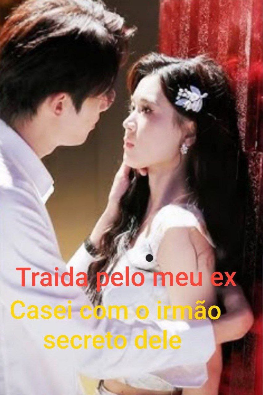Capa de TRAÍDA PELO MEU EX CASEI COM O IRMÃO SECRETO DELE