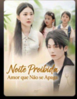 Capa de Noite Proibida Amor Que Não Se Apaga