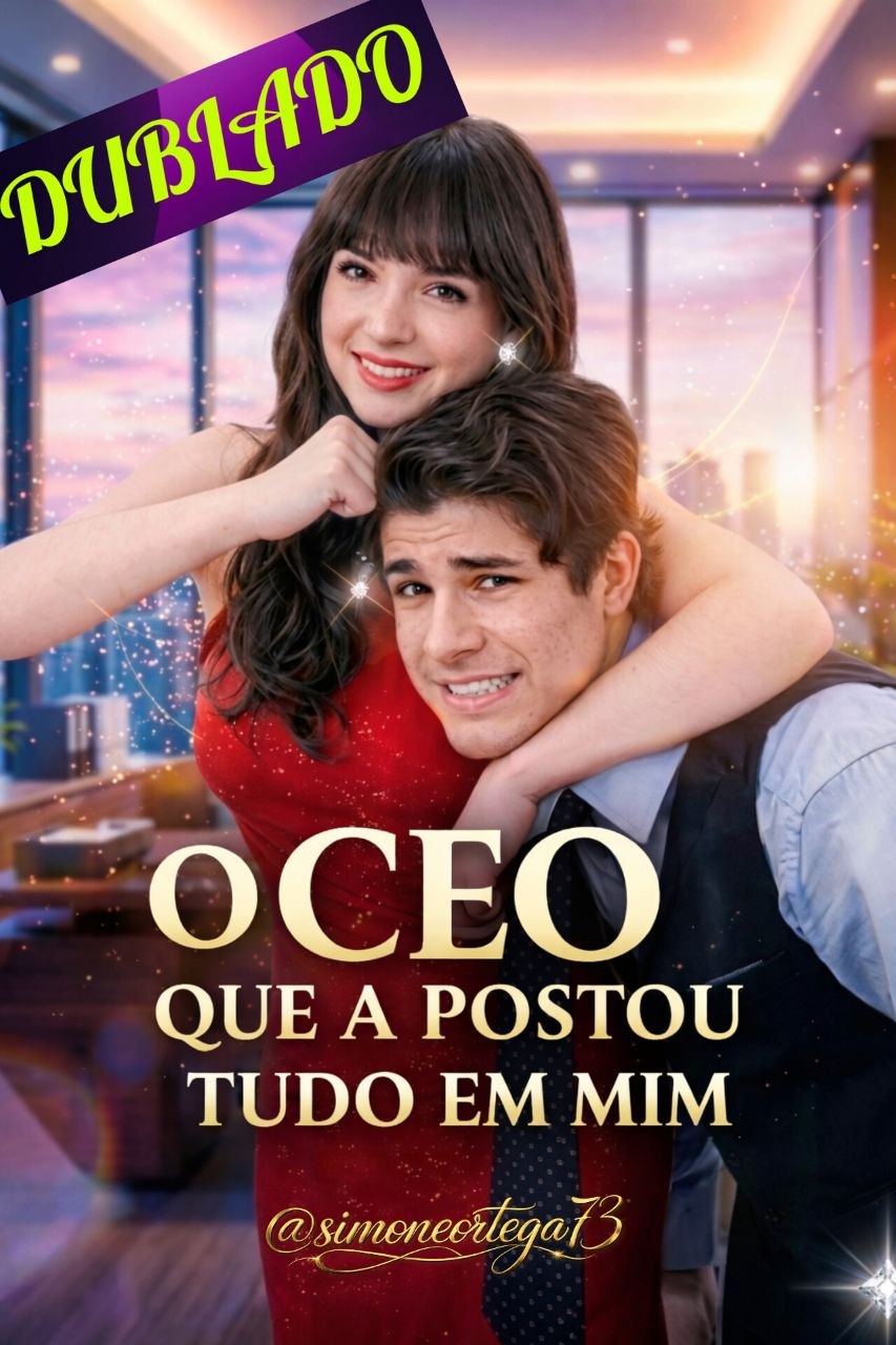 Capa de O CEO QUE APOSTOU TUDO EM MIM