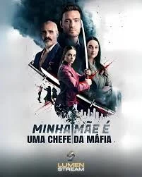 Capa de Minha Mãe é Uma Chefe Da Máfia