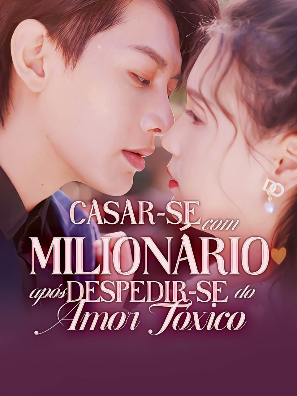 Capa de CASAR SE COM MILIONÁRIO APÓS DESPEDIR SE DO AMOR TÓXICO