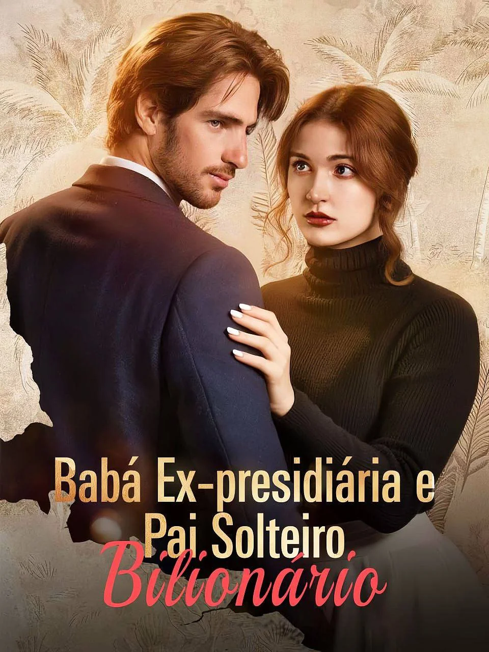 Capa de Babá Ex Presidiária, Pai Solteiro Bilionário