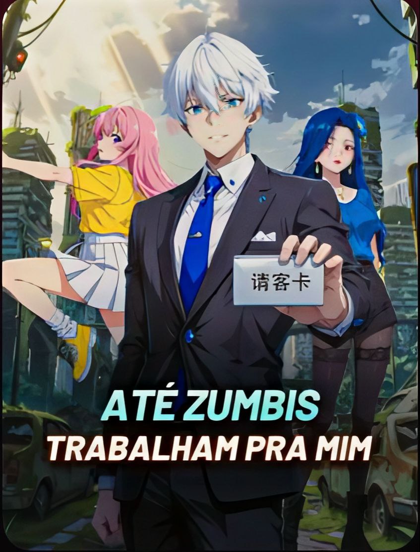 Capa de ATÉ ZUMBIS TRABALHAM PRA MIM